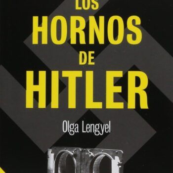 RESUMEN DE LOS HORNOS DE HITLER