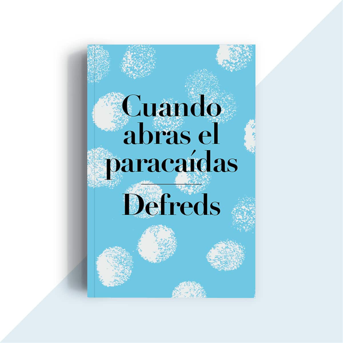 EL LIBRO, CUANDO ABRAS EL PARACAÍDAS, DE JOSÉ A. GÓMEZ